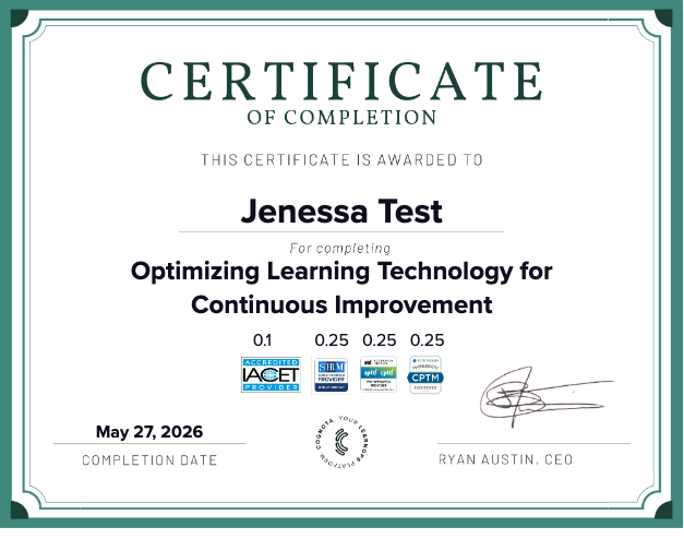 Optimizing Learning Technology for Continuous Improvement  Certificate